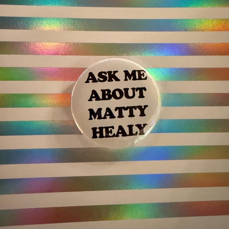 Matty Healy Pin: Black and White