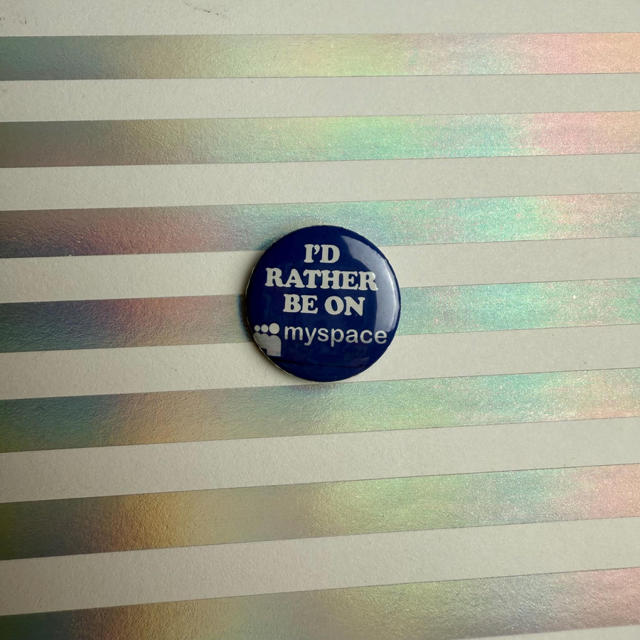 Myspace Magnet: I'd Rather Be On Myspace